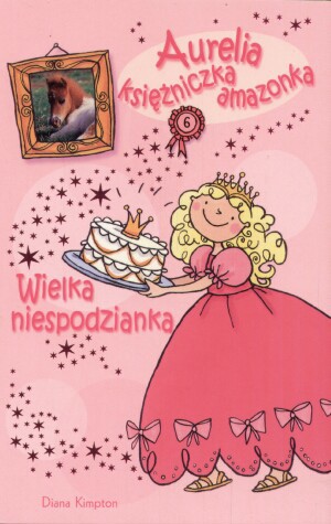 Aurelia Księżniczka Amazonka. Wielka niespodzianka