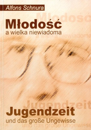 Młodość a wielka niewiadoma