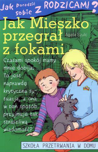 Jak poradzić sobie z rodzicami? Jak Mieszko przegrał z fokami