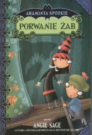Araminta Spookie. Porwanie żab
