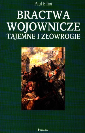 Bractwa wojownicze, tajemne i złowrogie