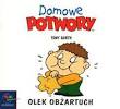 Domowe potwory. Olek obżartuch
