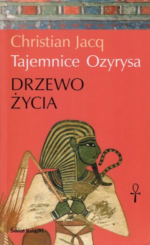 Tajemnice Ozyrysa. Drzewo Życia