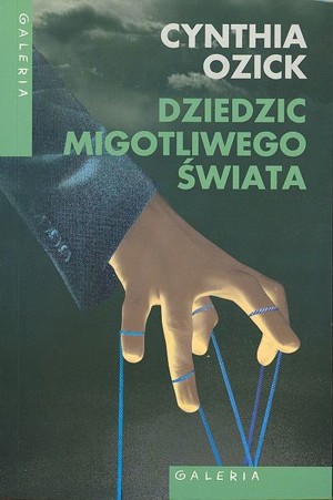 Dziedzic migotliwego świata