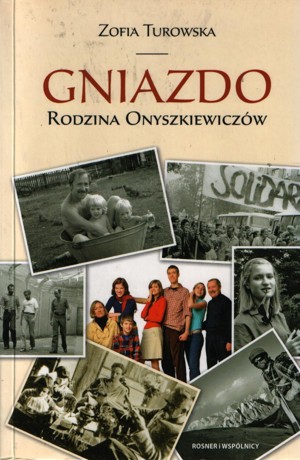 Gniazdo. Rodzina Onyszkiewiczów