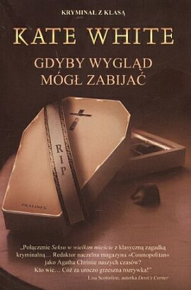 Gdyby wygląd mógł zabijać