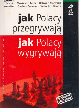 Jak Polacy przegrywają, jak Polacy wygrywają
