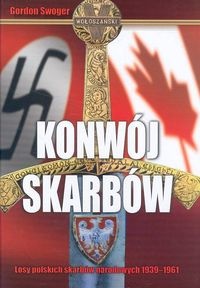 Konwój skarbów. Losy polskich skarbów narodowych 1939-1961