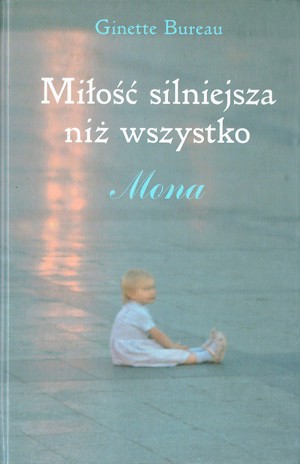Mona. Miłość silniejsza niż wszystko