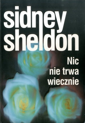 Nic nie trwa wiecznie