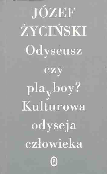 Odyseusz czy playboy? Kulturowa odyseja człowieka
