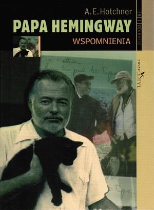 Papa Hemingway. Wspomnienia