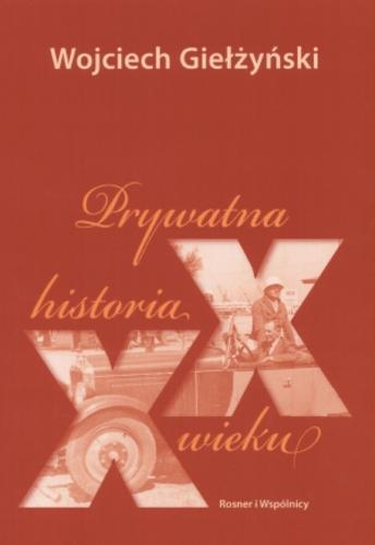 Prywatna historia XX wieku