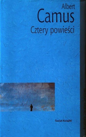 Cztery powieści. Obcy. Dżuma. Upadek Pierwszy człowiek