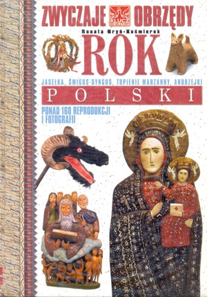 Rok polski. Zwyczaje i obrzędy