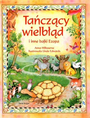 Tańczący wielbłąd i inne bajki Ezopa