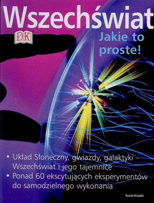 Wszechświat. Jakie to proste!