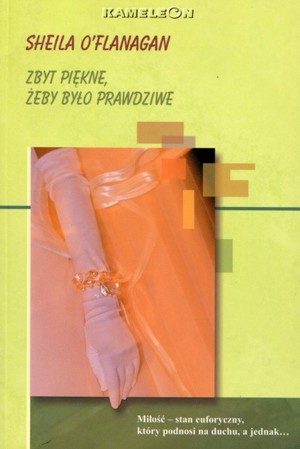 Zbyt piękne, żeby było prawdziwe