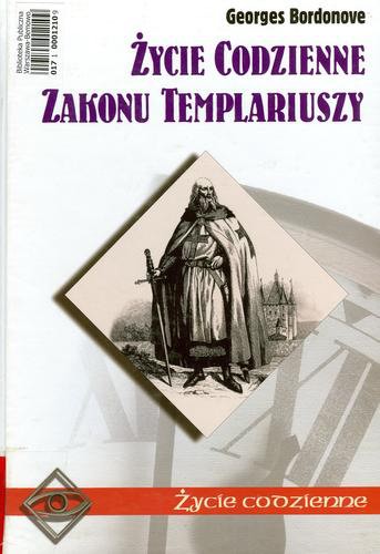 Życie codzienne zakonu templariuszy