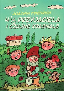 4 1/2 przyjaciela i czujne krasnale