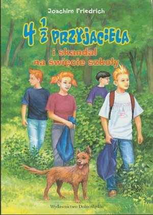 4 1/2 przyjaciela i skandal na święcie szkoły