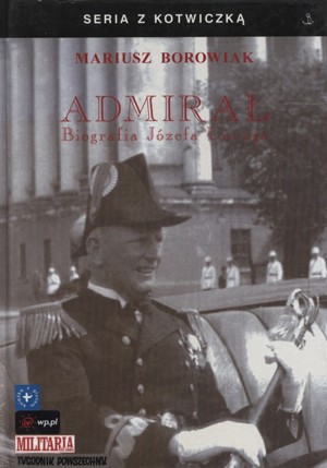 Admirał. Biografia Józefa Unruga