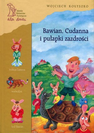 Bawian, Cudanna i pułapki zazdrości