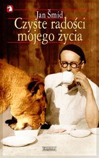 Czyste radości mojego życia