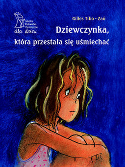 Dziewczynka, która przestała się uśmiechać