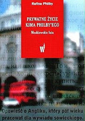Prywatne życie Kima Philby’ego – Moskiewskie lata