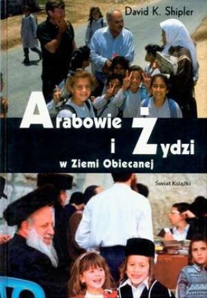 Arabowie i Żydzi w Ziemi Obiecanej