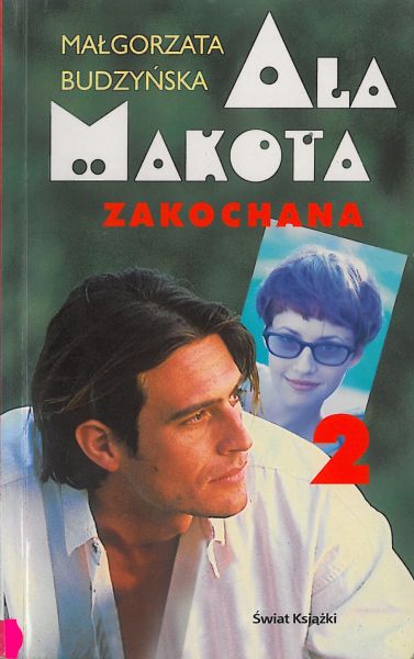 Ala Makota. Zakochana. Cz. 2